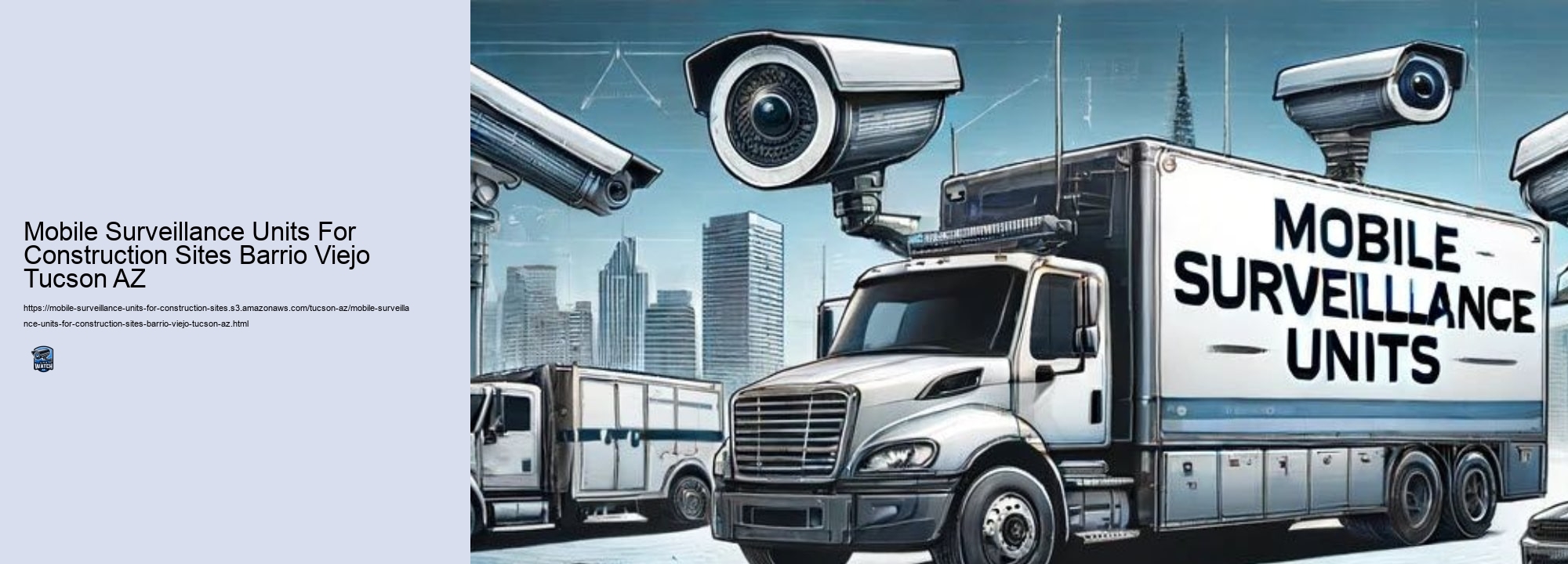 Mobile Surveillance Units For Construction Sites Barrio Viejo Tucson AZ